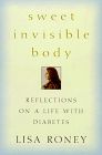 Front cover of Sweet Invisible Diabetes